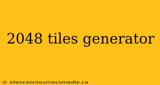 2048 tiles generator
