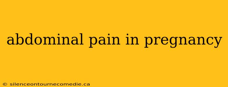 abdominal pain in pregnancy