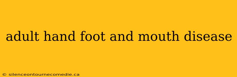 adult hand foot and mouth disease