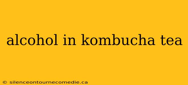 alcohol in kombucha tea