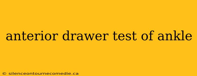 anterior drawer test of ankle