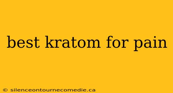 best kratom for pain