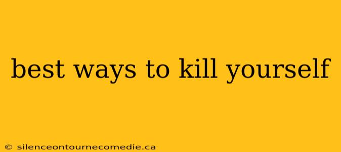 best ways to kill yourself