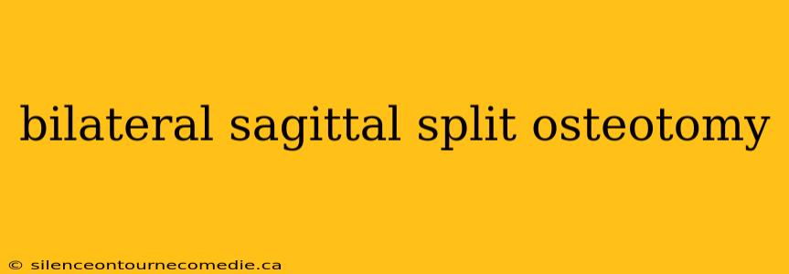 bilateral sagittal split osteotomy