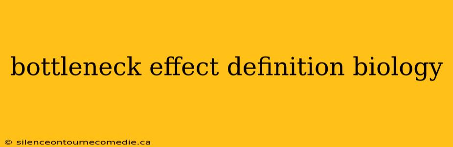 bottleneck effect definition biology