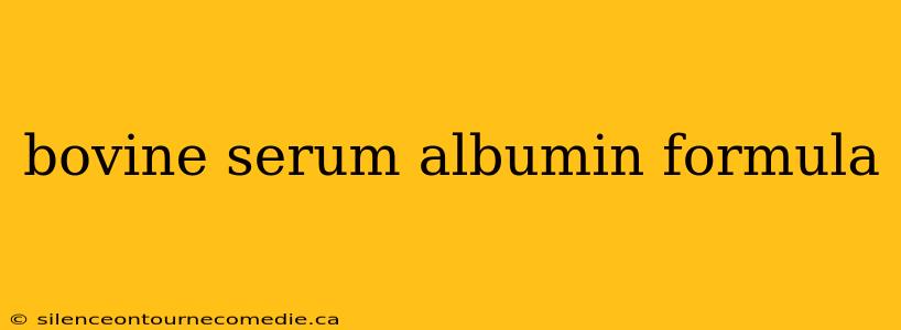 bovine serum albumin formula