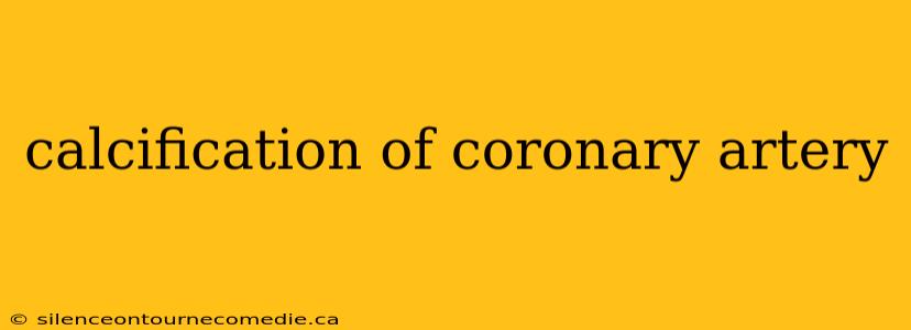calcification of coronary artery