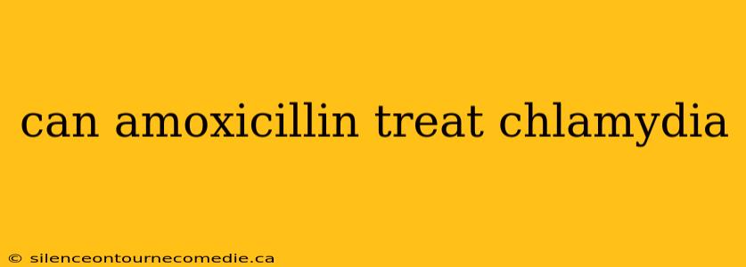 can amoxicillin treat chlamydia