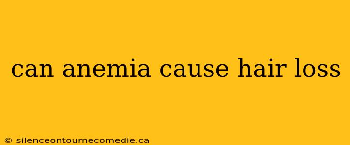 can anemia cause hair loss