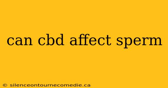 can cbd affect sperm