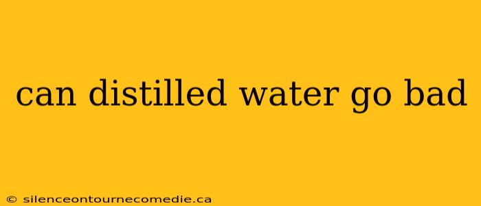 can distilled water go bad