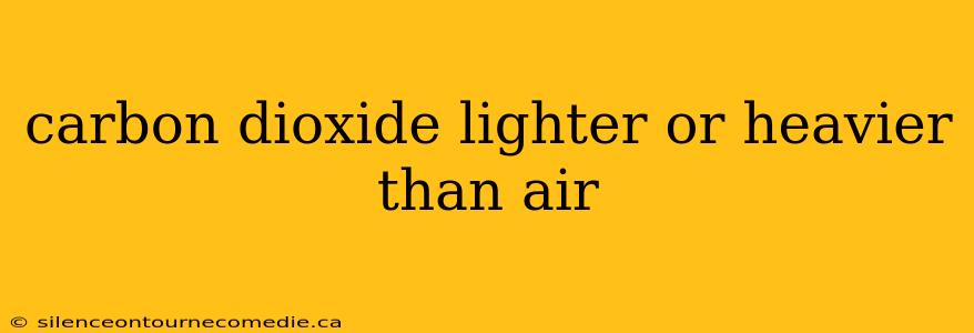 carbon dioxide lighter or heavier than air