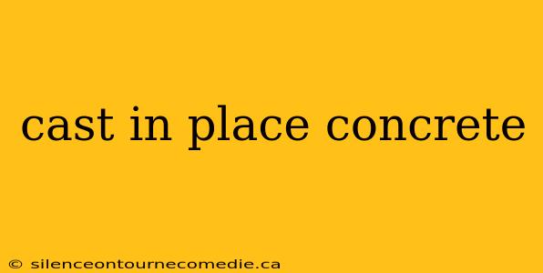 cast in place concrete