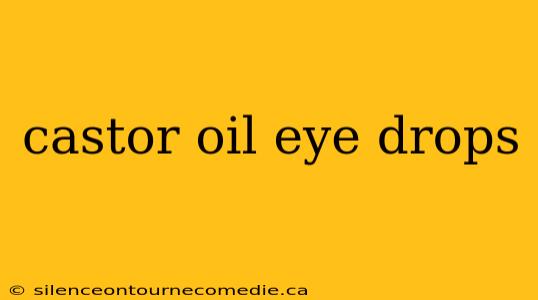 castor oil eye drops