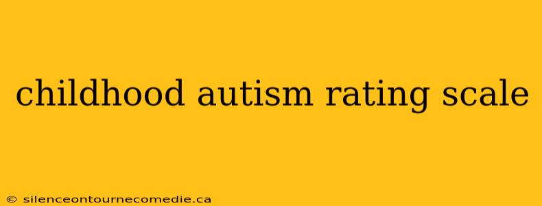 childhood autism rating scale