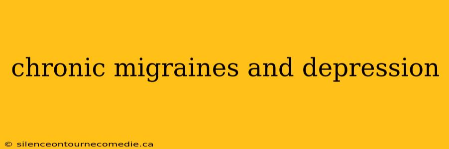 chronic migraines and depression