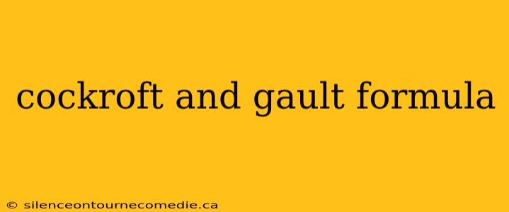cockroft and gault formula