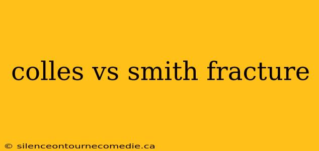 colles vs smith fracture