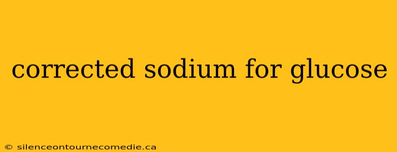 corrected sodium for glucose