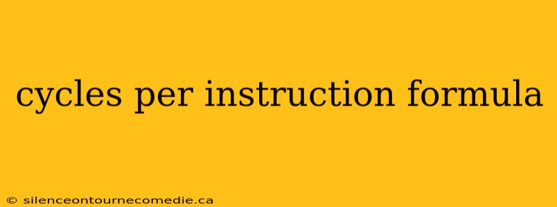 cycles per instruction formula
