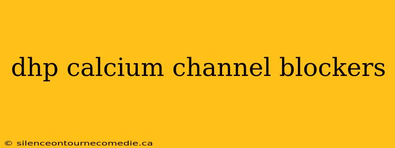dhp calcium channel blockers