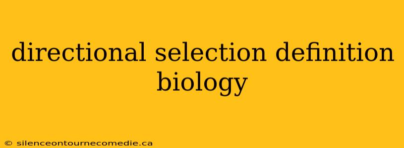 directional selection definition biology