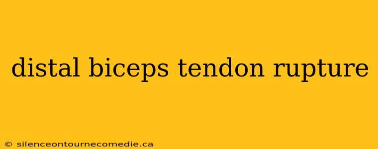 distal biceps tendon rupture