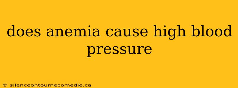 does anemia cause high blood pressure