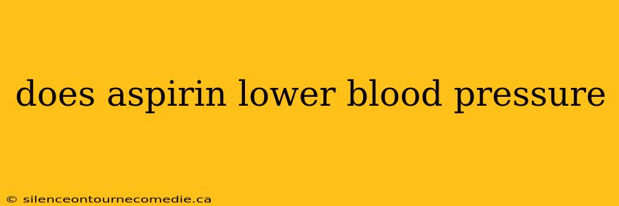 does aspirin lower blood pressure