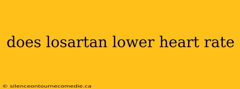 does losartan lower heart rate