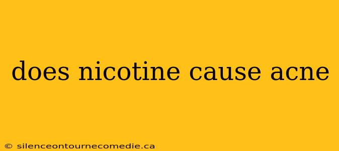 does nicotine cause acne