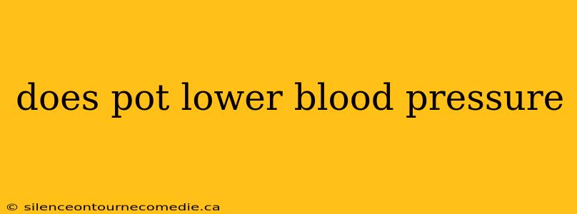 does pot lower blood pressure