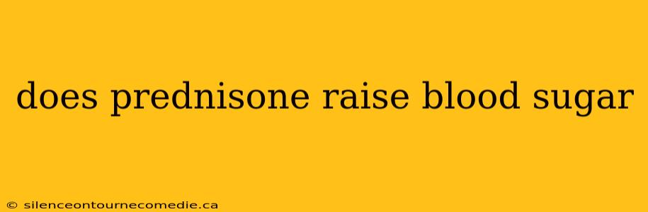 does prednisone raise blood sugar