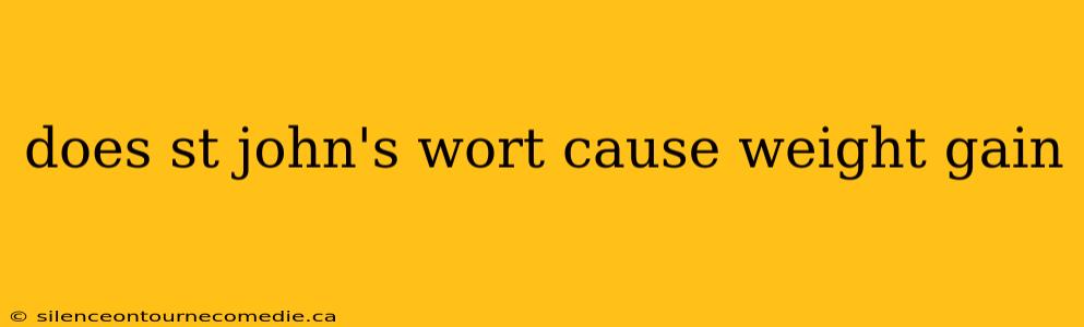 does st john's wort cause weight gain