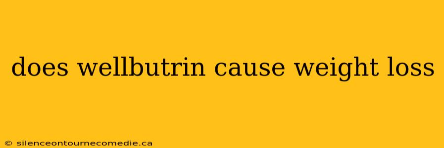 does wellbutrin cause weight loss