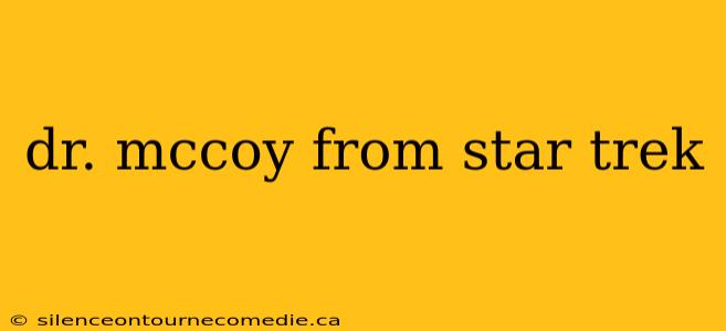 dr. mccoy from star trek