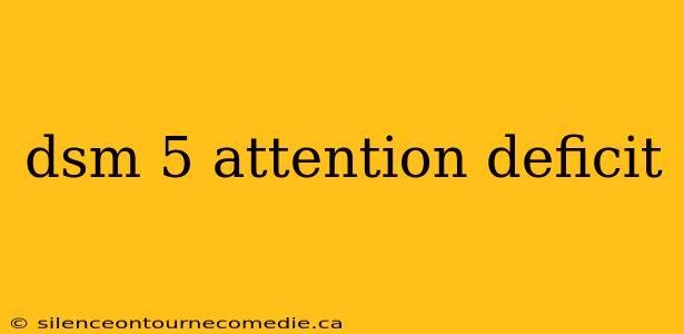 dsm 5 attention deficit
