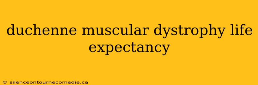 duchenne muscular dystrophy life expectancy