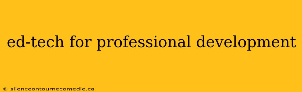 ed-tech for professional development