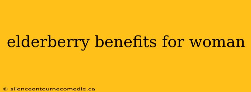 elderberry benefits for woman