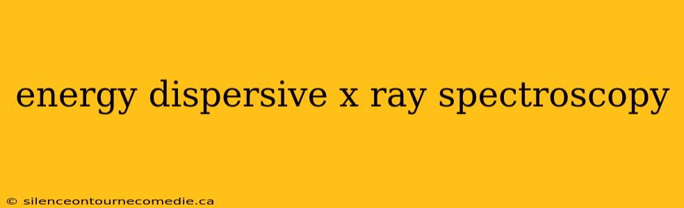 energy dispersive x ray spectroscopy