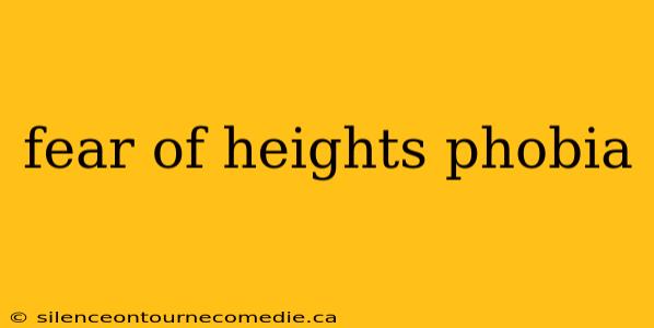 fear of heights phobia