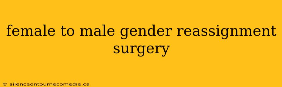 female to male gender reassignment surgery