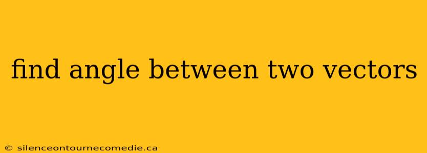 find angle between two vectors