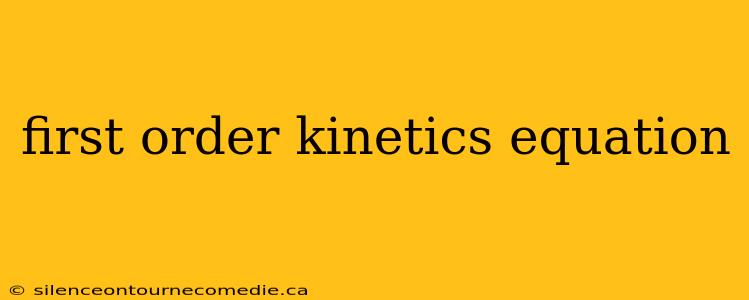 first order kinetics equation