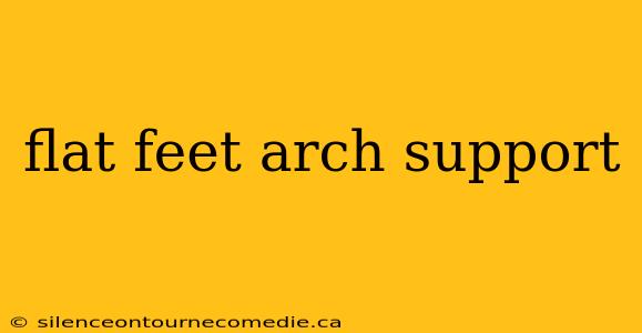 flat feet arch support