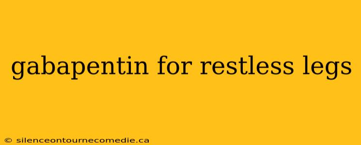 gabapentin for restless legs