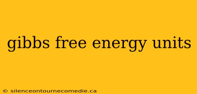 gibbs free energy units