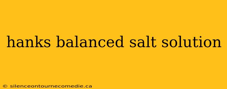 hanks balanced salt solution