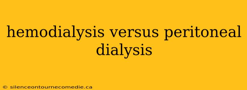 hemodialysis versus peritoneal dialysis